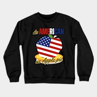 As American as apple pie Crewneck Sweatshirt